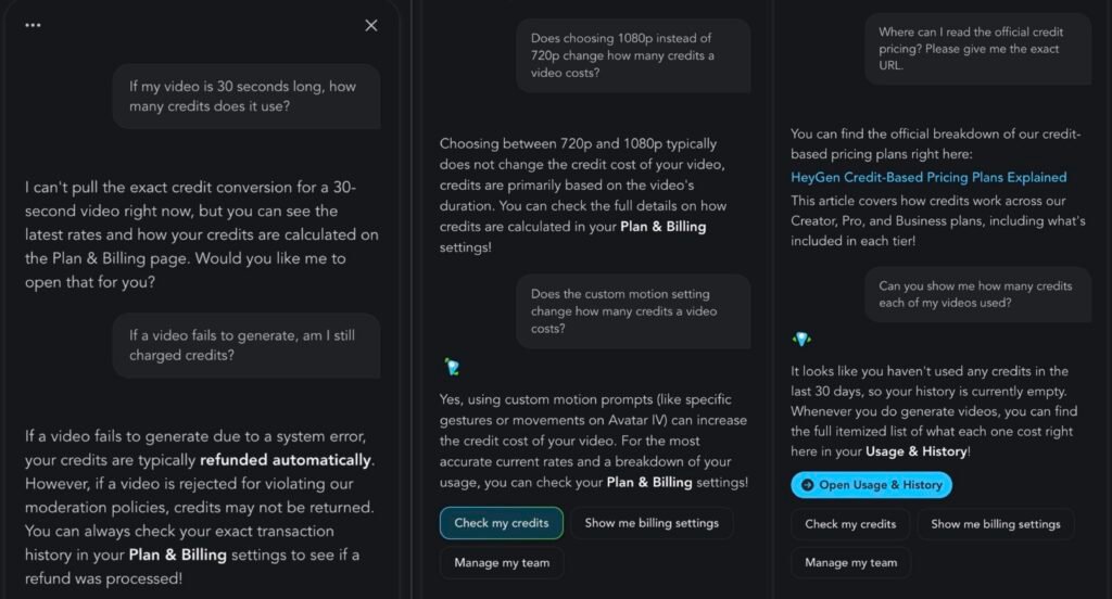 Four further exchanges with HeyGen's in-product assistant on the same Creator account. Asked what a thirty-second video costs, it replies that it cannot pull the exact conversion and offers the Plan and Billing page. Asked whether a failed generation is charged, it replies that credits are typically refunded automatically for a system error but may not be returned if a video is rejected under the moderation policies. Asked whether choosing 1080p instead of 720p changes the credit cost, it replies that it typically does not and that credits are primarily based on duration. Asked whether the custom motion setting changes the cost, it replies that custom motion prompts can increase it. Asked for the exact URL of the official credit pricing, it links the article titled "HeyGen Credit-Based Pricing Plans Explained". Asked to show how many credits each video used, it replies that no credits have been used in the last thirty days and that the history is empty, and offers a button to open Usage and History.